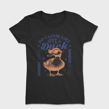 Duck Sunglasses Give A Duck, Tricou Femei