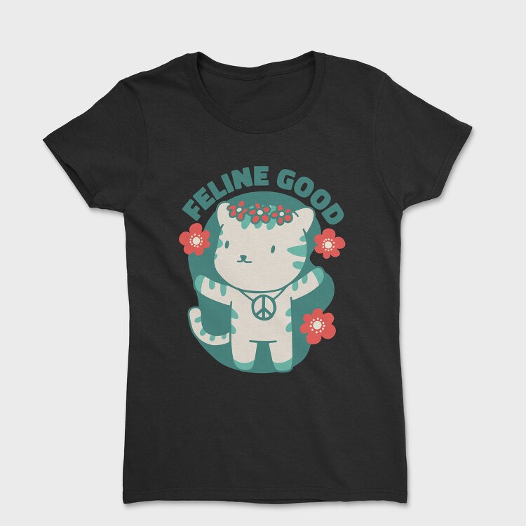 Feline Good, Tricou Femei