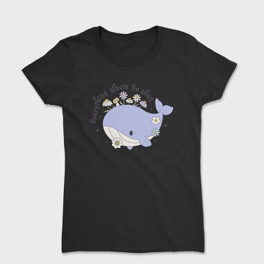 Everything Whale Be Okay, Tricou Femei