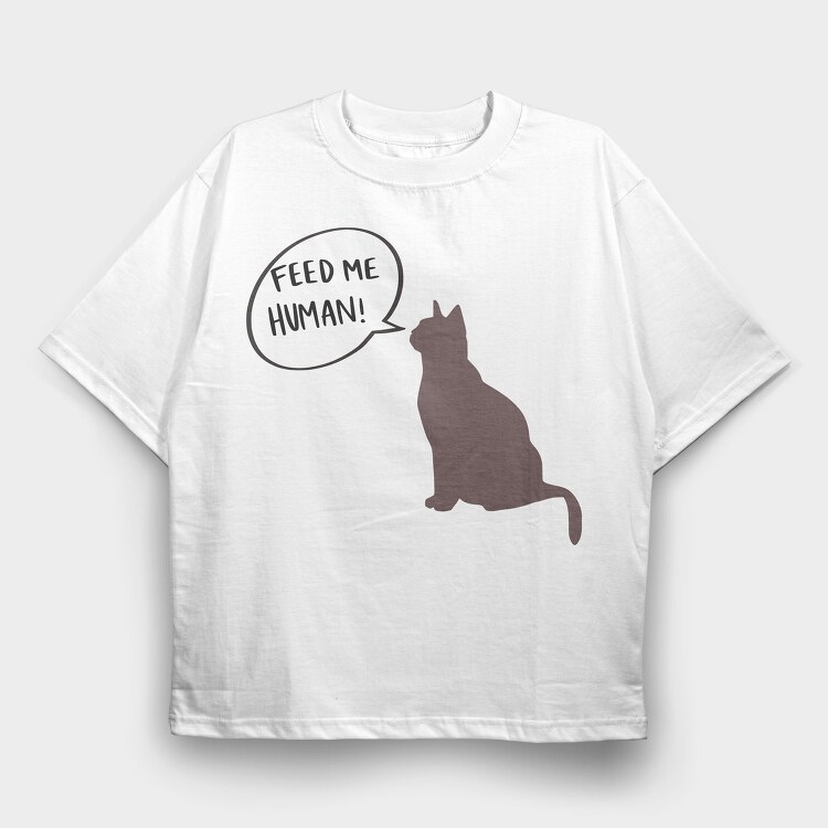 Feed Me Human, Tricou Oversize Barbati (Unisex)
