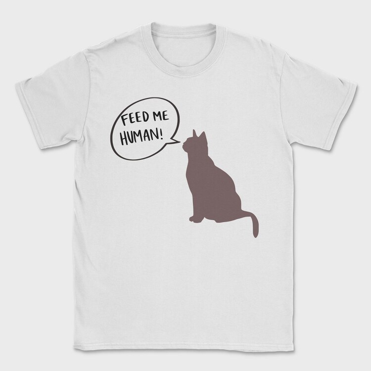 Feed Me Human, Tricou Barbati (Unisex)