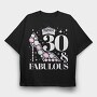 Fabulous Birthday Quote, Tricou Oversize Barbati (Unisex)