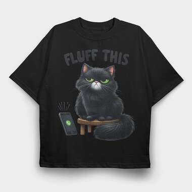 Fluffy Black Cat Calling, Tricou Oversize Barbati (Unisex)