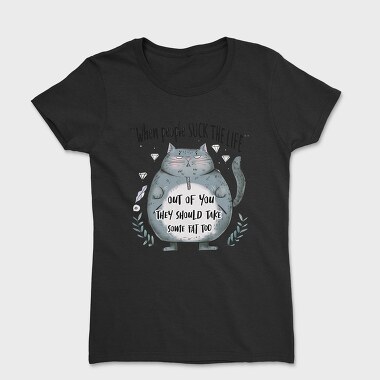 Fat Cat Sarcasm, Tricou Femei