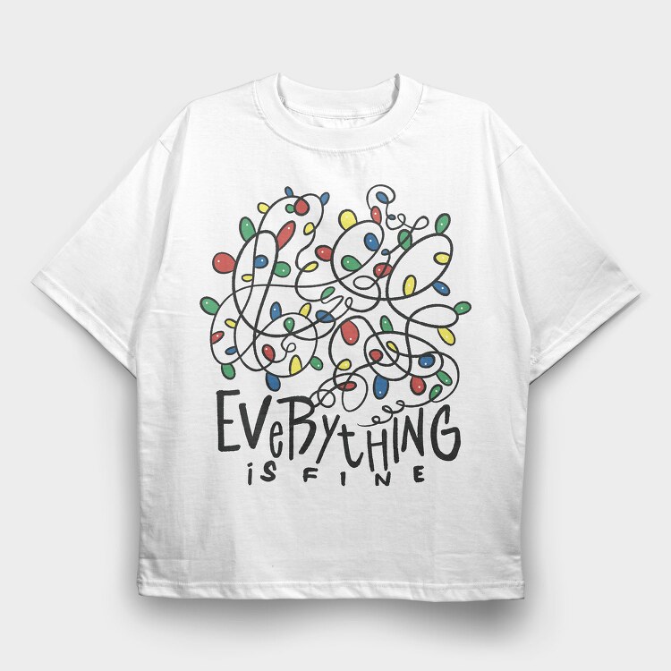 Everything Is Fine Christmas, Tricou Oversize Barbati (Unisex)