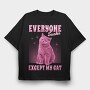 Everyone Sucks Except My Cat, Tricou Oversize Barbati (Unisex)