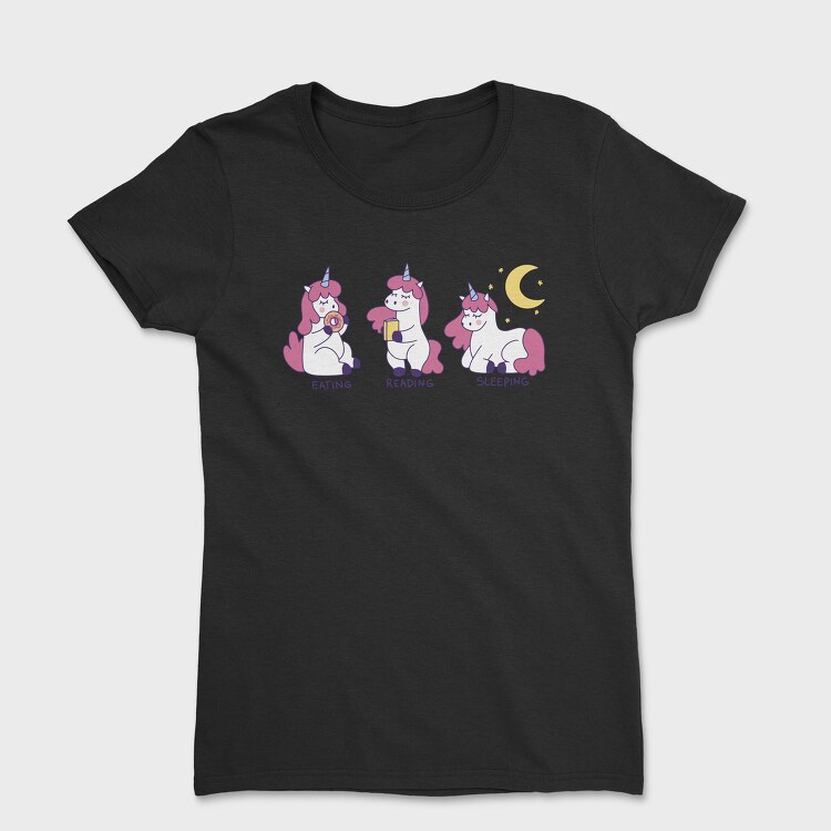 Eating Reading Sleeping Unicorn, Tricou Femei