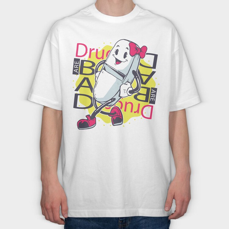 Drugs Bad, Tricou Oversize Barbati (Unisex)