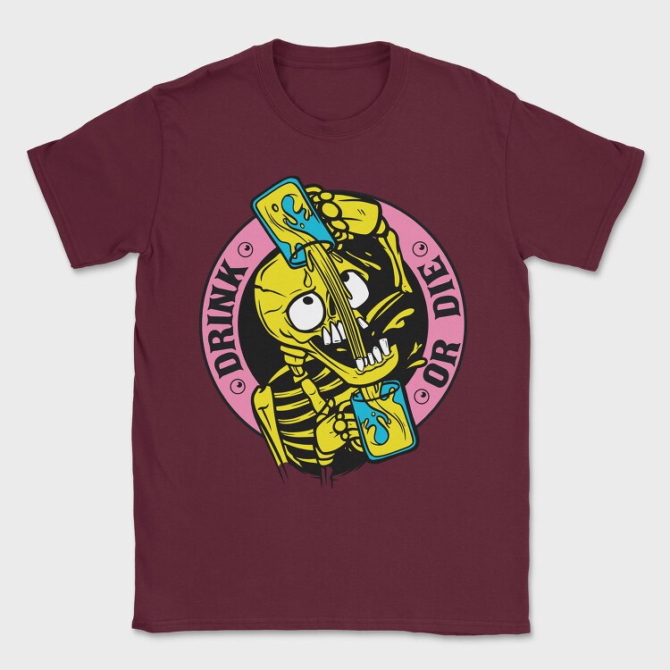 Drink or Die, Tricou Barbati (Unisex)
