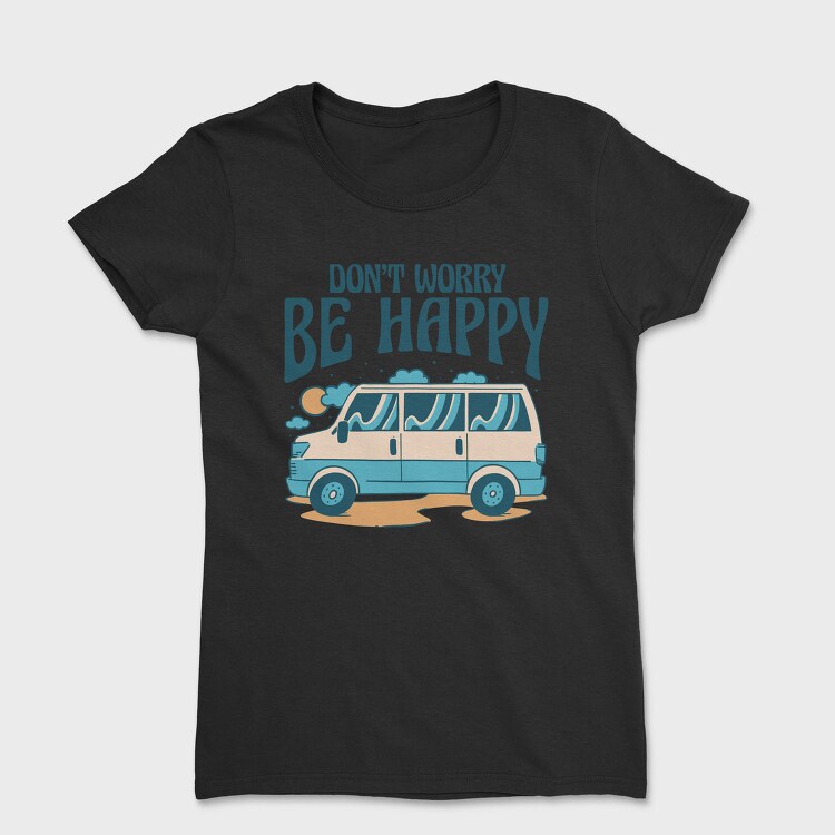 Dont Worry Be Happy, Tricou Femei