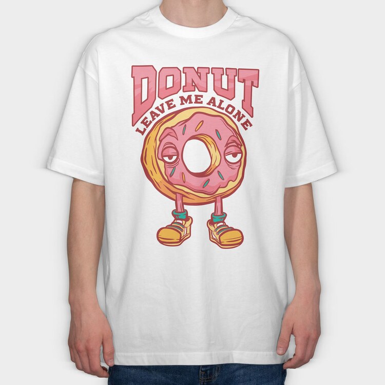 Donut Leave Me Alone, Tricou Oversize Barbati (Unisex)