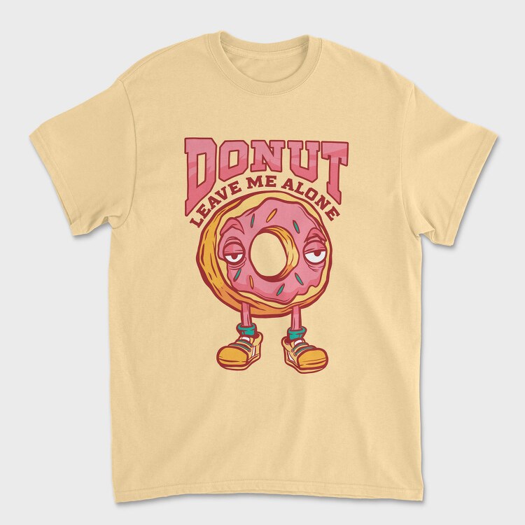 Donut Leave Me Alone, Tricou Barbati (Unisex)