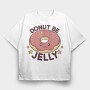 Donut Be Jelly, Tricou Oversize Barbati (Unisex)