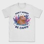 Dont Worry Capybara, Tricou Barbati (Unisex)