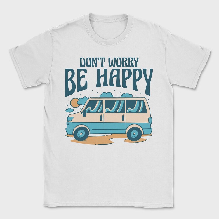Dont Worry Be Happy, Tricou Barbati (Unisex)