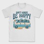 Dont Worry Be Happy, Tricou Barbati (Unisex)