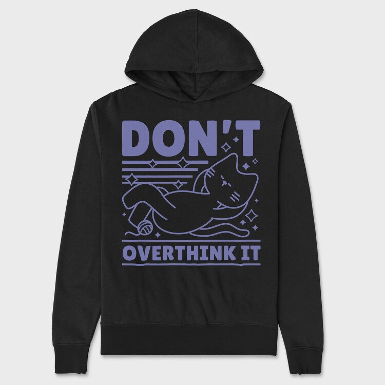Dont Overthink Cat, Hanorac Oversize Barbati (Unisex)
