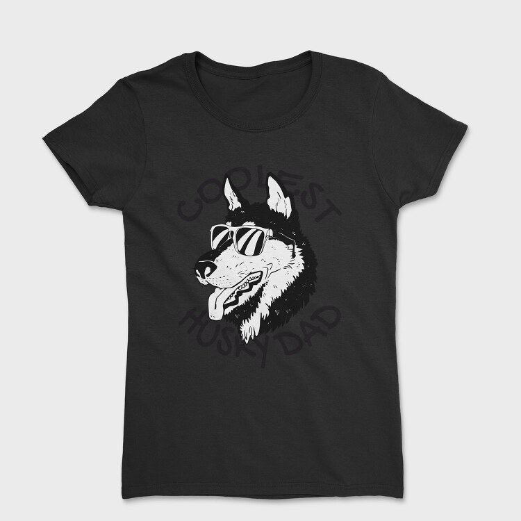 Dog Husky Dad, Tricou Femei