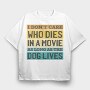 Dog Movie Quote, Tricou Oversize Barbati (Unisex)