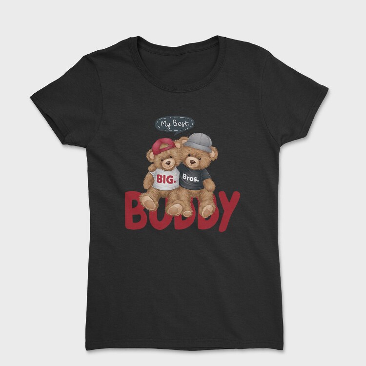 My Best Buddy, Tricou Femei