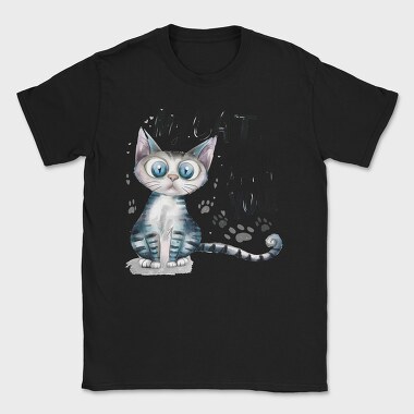 My Cat Says, Tricou Barbati (Unisex)