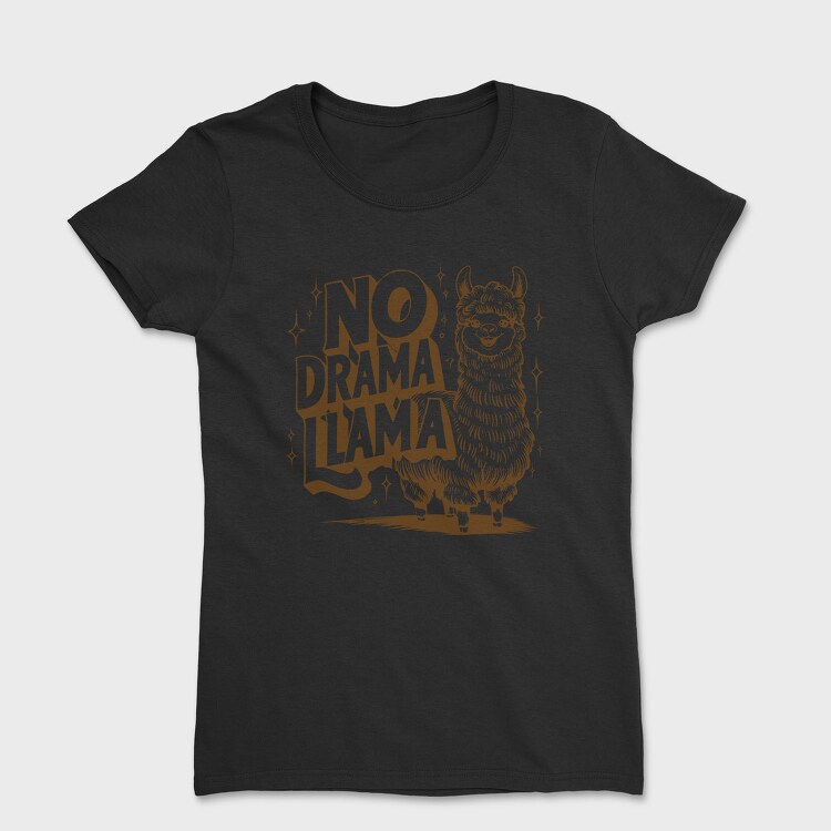 No Drama Llama, Tricou Femei
