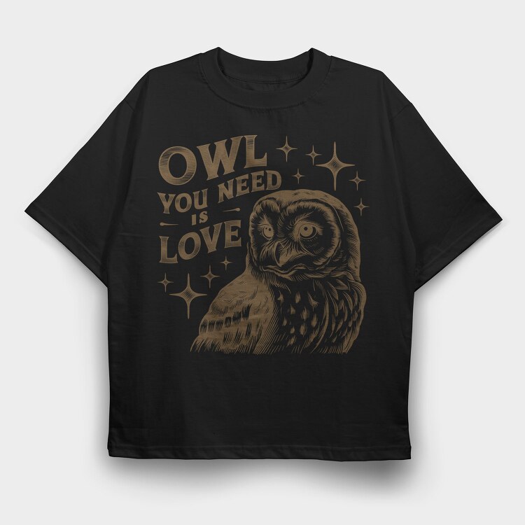 Owl You Need Love, Tricou Oversize Barbati (Unisex)