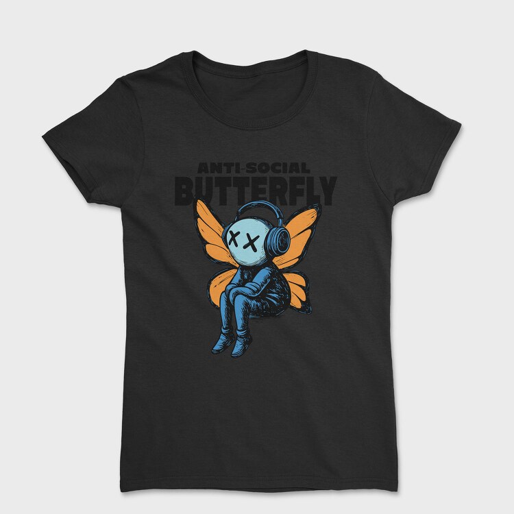 Anti Social Butterfly With Headphones, Tricou Femei