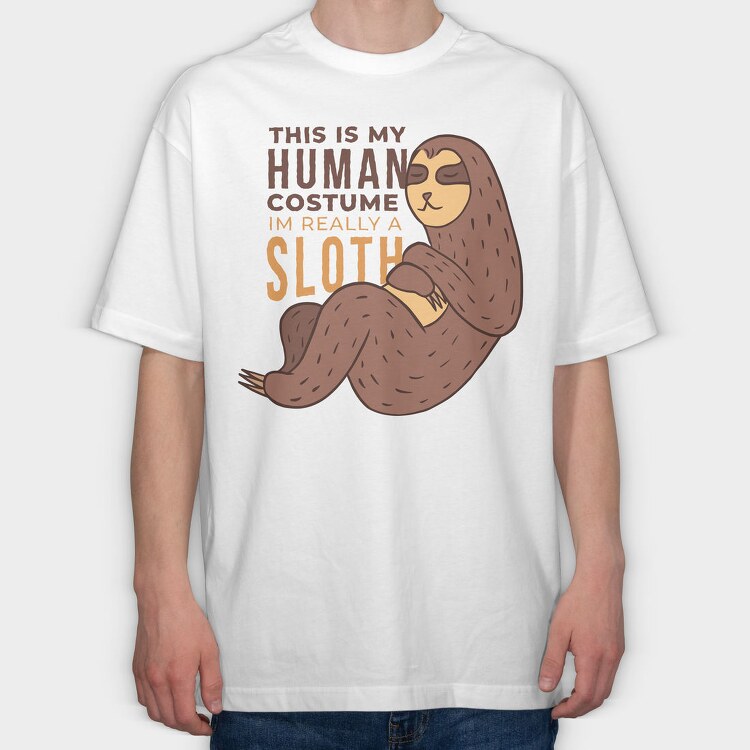 Human Sloth Quote Im A Sloth, Tricou Oversize Barbati (Unisex)