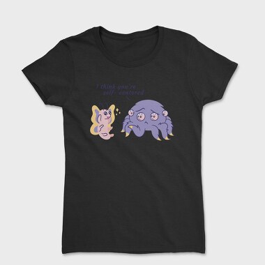 Self Centered Pun, Tricou Femei