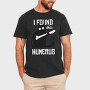 I Found This Humerus, Tricou Barbati (Unisex)