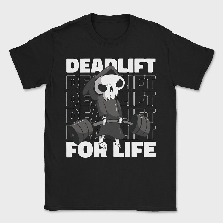 Deadlift for Life, Tricou Barbati (Unisex)