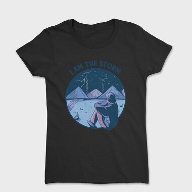 Man In Storm Nature I Am The Storm, Tricou Femei