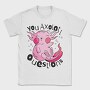 Axolotl Questions, Tricou Barbati (Unisex)