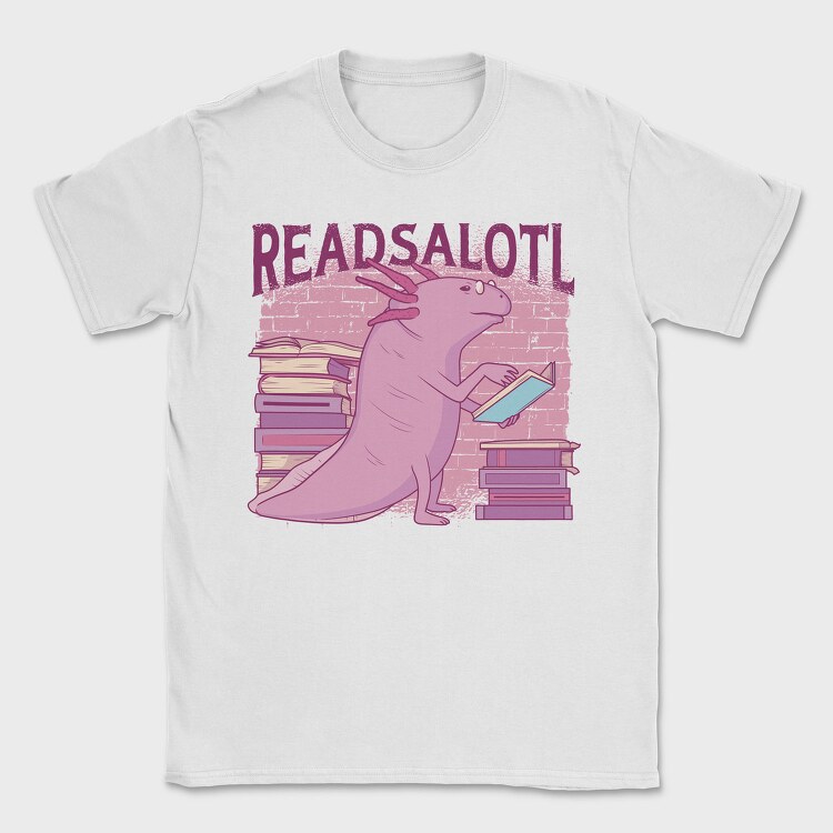 Axolotl Reading Books Readsalotl, Tricou Barbati (Unisex)