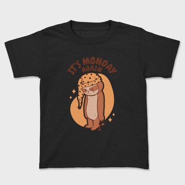 Monday Sloth Cartoon Monday Again, Tricou Copii