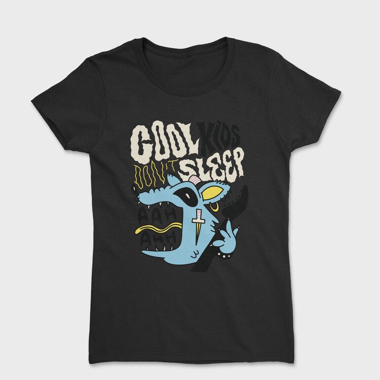 Cool Kids Dont Sleeep, Tricou Femei
