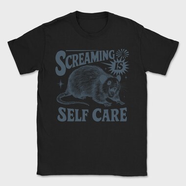 Screaming Is Self Care, Tricou Barbati (Unisex)
