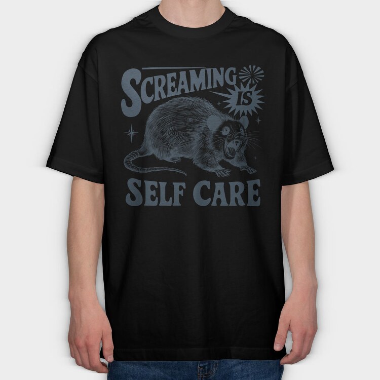 Screaming Is Self Care, Tricou Oversize Barbati (Unisex)