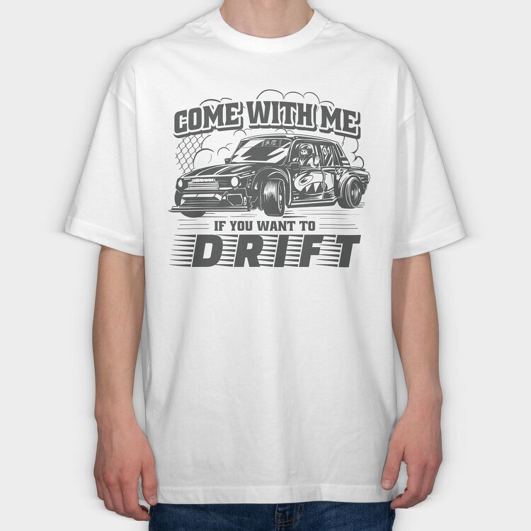 Come Drift, Tricou Oversize Barbati (Unisex)