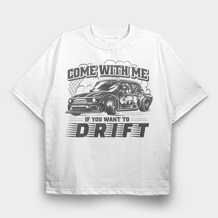 Come Drift, Tricou Oversize Barbati (Unisex)