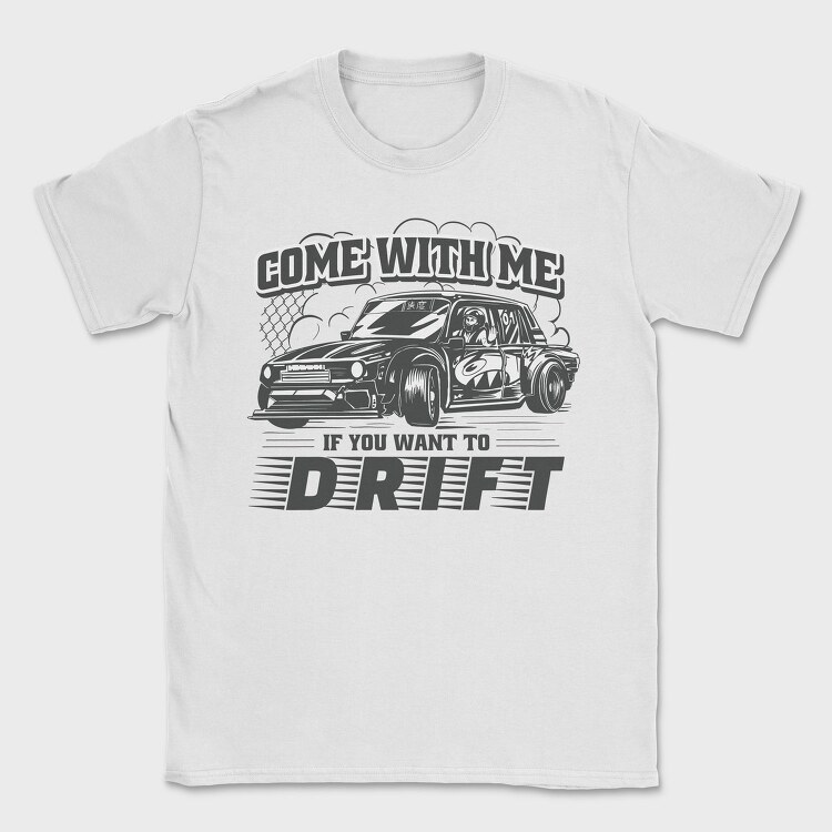 Come Drift, Tricou Barbati (Unisex)