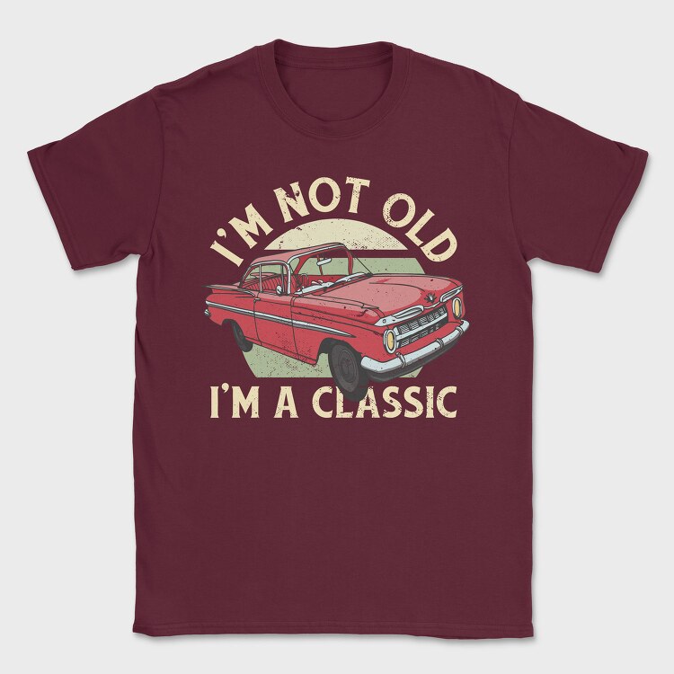 Classic Car Not Old, Tricou Barbati (Unisex)
