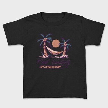 Need Vacations Quote, Tricou Copii