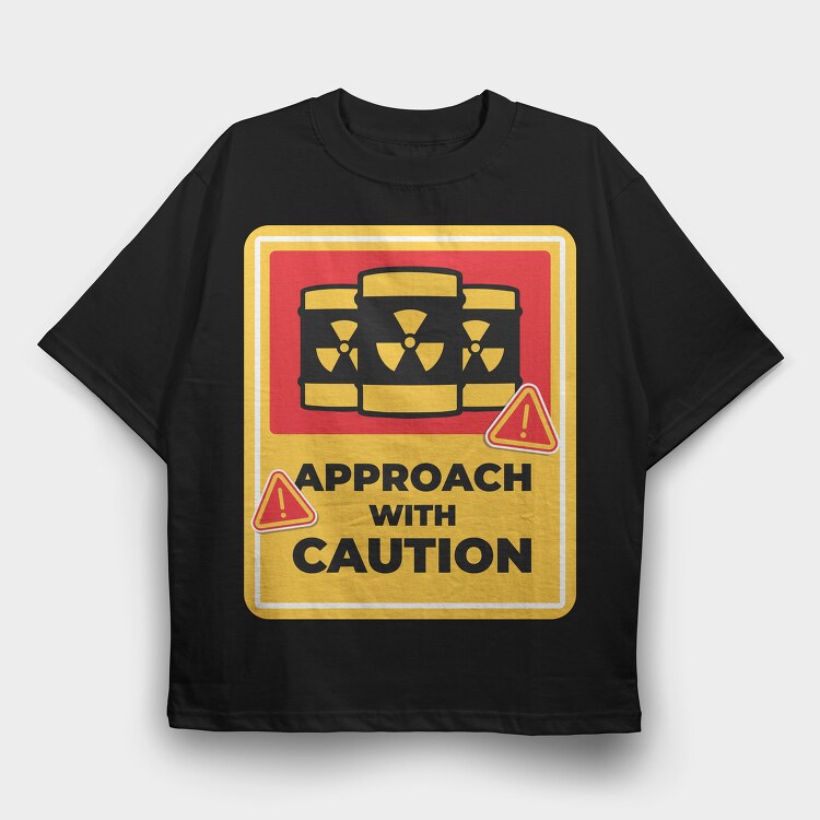 Caution Signal, Tricou Oversize Barbati (Unisex)