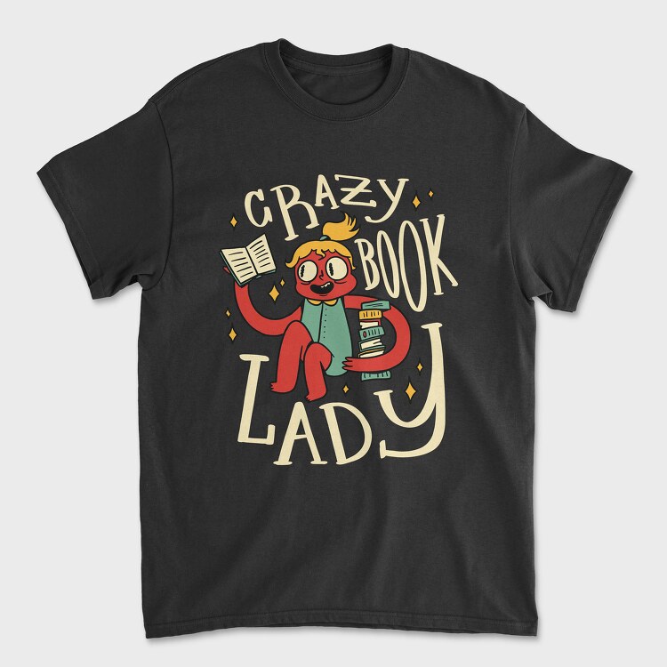 Crazy Book Lady, Tricou Barbati (Unisex)