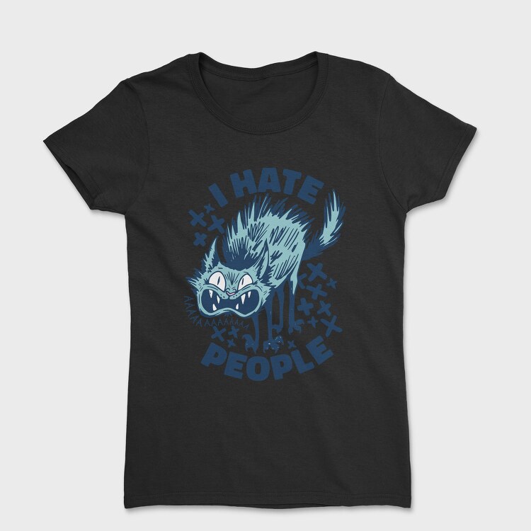 Cat I Hate People, Tricou Femei