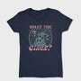 What The Cluck, Tricou Femei