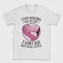 Crazy Flamingo Quote, Tricou Barbati (Unisex)
