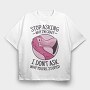 Crazy Flamingo Quote, Tricou Oversize Barbati (Unisex)